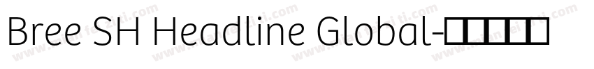 Bree SH Headline Global字体转换